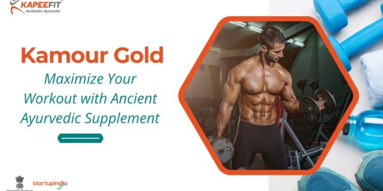 Kamour Gold – Maximize Your Workout with Ancient Ayurveda Supplement