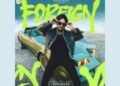 Adyah Music Presents Singhsta’s Highly Anticipated Single “Foreign”