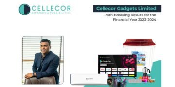 Cellecor Gadgets Limited Declares Path-Breaking Results for the Financial Year 2023-2024
