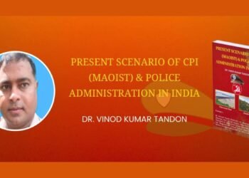 Beyond Borders, A Soldier’s Perspective on Naxalism