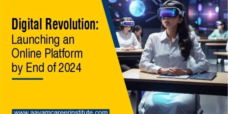 Digital Revolution, Launching an Online Platform by End of 2024
