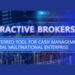 Interactive Brokers (IIE): The Preferred Tool for Cash Management of Global Multinational Enterprises