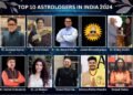 Top 10 Astrologers In India 2024