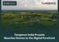 Tangence India Secured Digital Marketing Mandate for Neevilas Homes LLP
