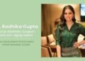 Dr Radhika Gupta Setting new benchmarks in facial aesthetics