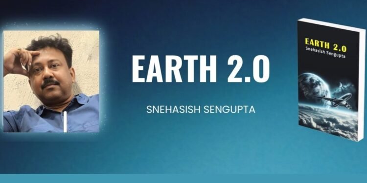 Snehasish Sengupta’s Earth 2.O, A Journey Beyond Dreams
