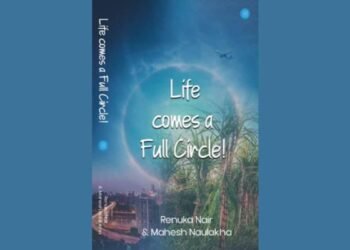 Life Comes a Full Circle by Author Renuka Nair