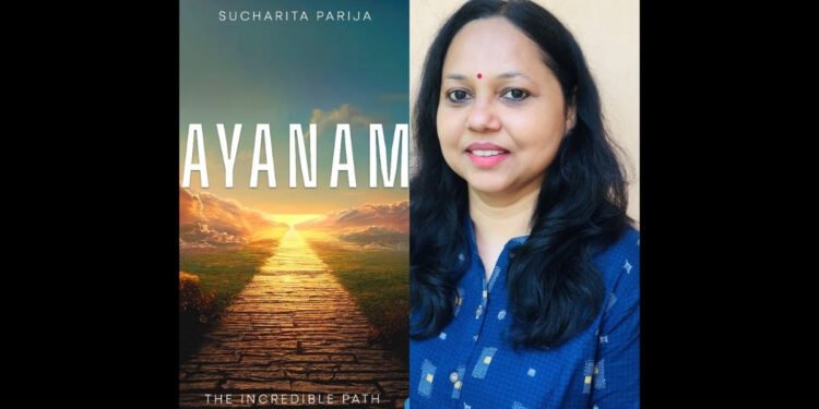 Ayanam: A Beacon of Inspiration by Sucharita Parija