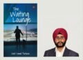 Overview of the book titled The Waiting Lounge by author Chet Kamal Parkash