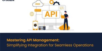 Mastering API Management, Simplifying Integration for Seamless Operations