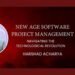 New Age Software Project Management: Harshad Acharya’s Definitive Guide