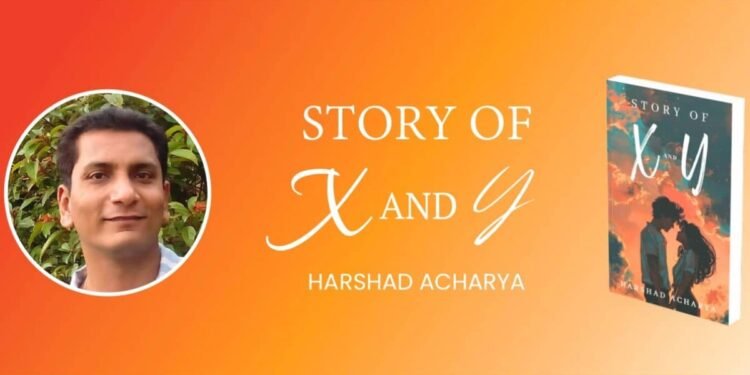 The Enigmatic World of ‘Story of X and Y’: A Glimpse into Harshad Acharya’s Imagination
