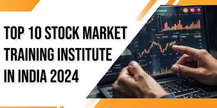Top 10 Stock Market Training Institute in India 2024