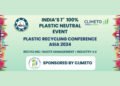 Climeto and APIC Partner to Host India’s First 100 Percent Plastic-Neutral Event, Plastic Recycling Conference Asia