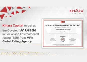 KINARA CAPITAL Acquires ‘A’ Grade In Social And Environmental Rating (SER) From MFR Global Rating Agency