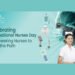 International Nurses Day: Empowering Nurses to Lead the Path