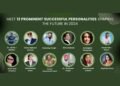 Meet 12 Prominent Successful Personalities Shaping the Future in 2024