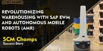 Revolutionizing Warehousing with SAP EWM and Autonomous Mobile Robots (AMRs): SCM Champs Success Story