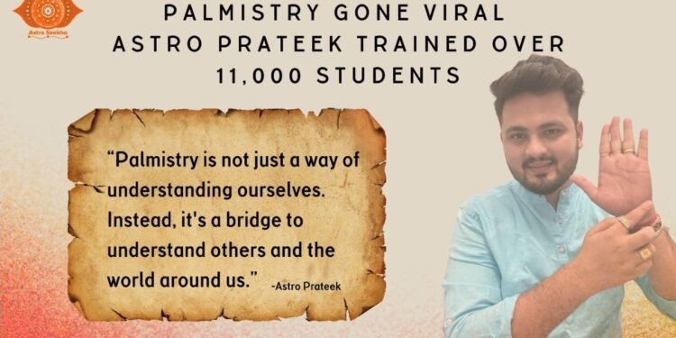 Astro Prateek Successfully Trained 11,000 Students in Palmistry