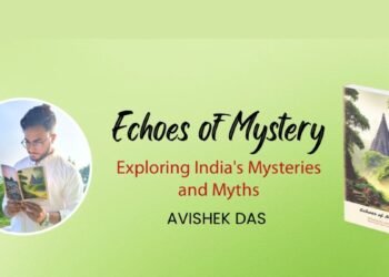Discovering India’s Hidden Heritage: Avishek Das’s Debut Book Echoes of Mystery