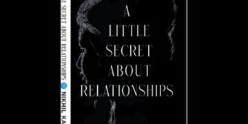 Unveiling “A Little Secret About Relationships” by Nikhil Kapoor