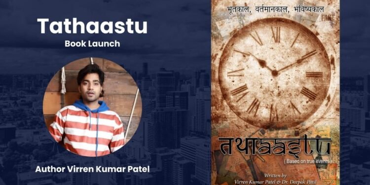 New Speculative Fiction Novel “Tathaastu” by Virren Kumar Patel Sheds Light on Corruption and Organized Crime
