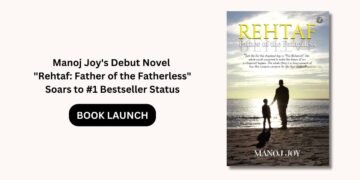 The Novel “Rehtaf: Father of the Fatherless” by Manoj Joy Soars to No. 1 Bestseller Status