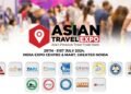 Get Ready for the Asian Travel Expo 2024 – Asia’s Premium Travel Trade Show