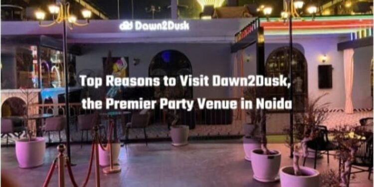 Top Reasons to Visit Dawn2Dusk Noida’s Cafe, Lounge and Terrace