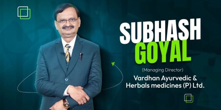 Subhash Goyal: From Tradition to Transformation; A Visionary’s Journey!