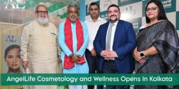 AngelLife Cosmetology and Wellness Opens New Center in Kolkata For Skin, Hair And Aesthetics With Cutting-Edge Technologies