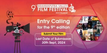 9th Brahmaputra Valley Film Festival Invites Entries from Across India Entries for both Competitive and Non-Competitive categories are open