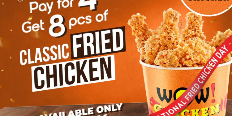 Wow! Chicken by Wow! Momo Celebrates Wow! Fried Chicken Day with an Irrestible Offer: Buy 4, Get 8 Pieces of Fried Chicken!