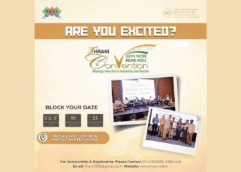 HRANI Set to Host 3rd Convention: “उदयन् भारतम् Rising India – Shaping a New Era in Hospitality And Tourism”