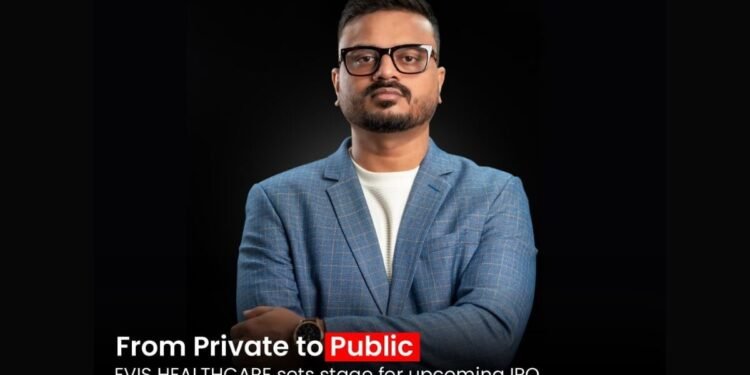 Evis Healthcare Announces Conversion to Public Limited Company, Sets the stage for IPO