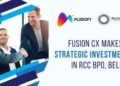 Fusion CX Announces Strategic Investment in RCC BPO, Belize