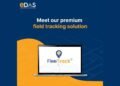 SaaS Startup eDAS Launches FLEETRACK© for Enhanced Field Operations