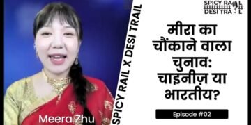 Meera’s Shocking Choice: Chinese or Indian? Find Out in Spicy Rail x Desi Trail!