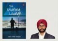 Overview of the book based on Mumbai Rains titled The Waiting Lounge by author Chet Kamal Parkash