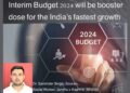 Interim Budget will be Booster Dose for the India’s Fastest Growth- Dr. Saminder Singh (Sourav)