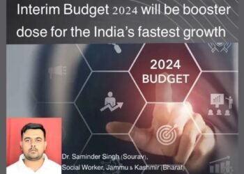 Interim Budget will be Booster Dose for the India’s Fastest Growth- Dr. Saminder Singh (Sourav)