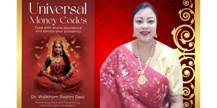 BlueRose Publishers Announces the Release of “Universal Money Codes Book” by Dr. Waikhom Roshni Devi