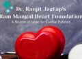 Dr. Ranjit Jagtap’s Ram Mangal Heart Foundation: A Beacon of Hope for Cardiac Patients