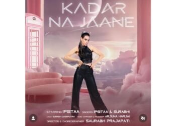 Kadar Na Jaane by Ipsitaa: A Powerful Anthem for Self-Love and Empowerment in Indian Pop