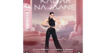 Kadar Na Jaane by Ipsitaa: A Powerful Anthem for Self-Love and Empowerment in Indian Pop