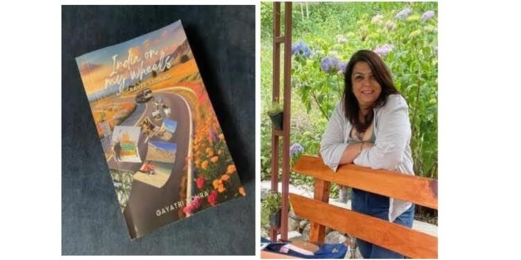 Uncover the Magic of Travel with Gayatri Vohra’s ‘India On My Wheels – My Travel Stories