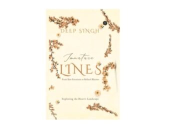 Discover the Beauty of Life and Nature through Poetry in Deep Singh’s “Immature Lines”