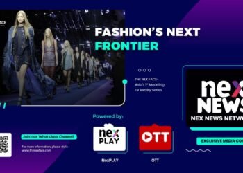 The Nex Face: Asia’s First Modeling Reality TV Series Set to Transform Fashion and Entertainment