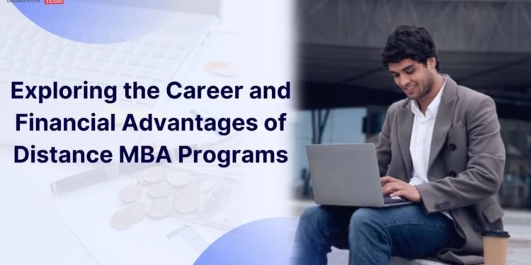 Exploring the Career and Financial Advantages of Distance MBA Programs