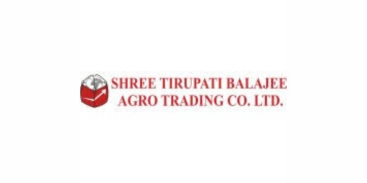 Shree Tirupati Balajee Agro Trading Company Limited launches Public Issue of up to Rs 169.65 crore